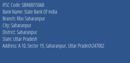 State Bank Of India Rbo Saharanpur Branch Saharanpur IFSC Code SBIN0015068