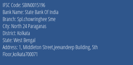 State Bank Of India Spl.chowringhee Sme Branch Kolkata IFSC Code SBIN0015196