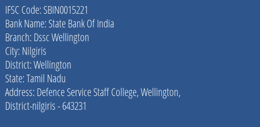 State Bank Of India Dssc Wellington Branch, Branch Code 015221 & IFSC Code Sbin0015221