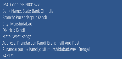 State Bank Of India Purandarpur Kandi Branch Kandi IFSC Code SBIN0015270