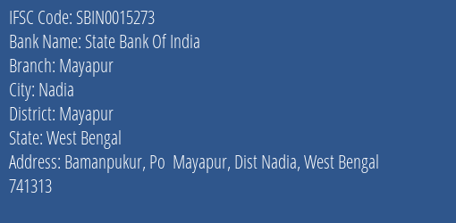 State Bank Of India Mayapur Branch Mayapur IFSC Code SBIN0015273