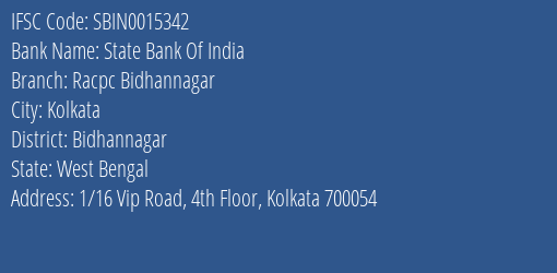 State Bank Of India Racpc Bidhannagar Branch Bidhannagar IFSC Code SBIN0015342