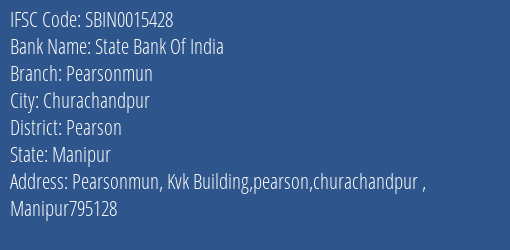 State Bank Of India Pearsonmun Branch Pearson IFSC Code SBIN0015428