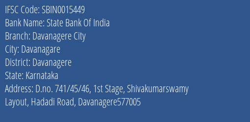 State Bank Of India Davanagere City Branch, Branch Code 015449 & IFSC Code Sbin0015449