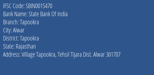 State Bank Of India Tapookra Branch Tapookra IFSC Code SBIN0015470