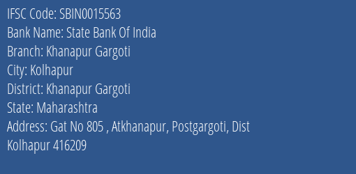 State Bank Of India Khanapur Gargoti Branch Khanapur Gargoti IFSC Code SBIN0015563