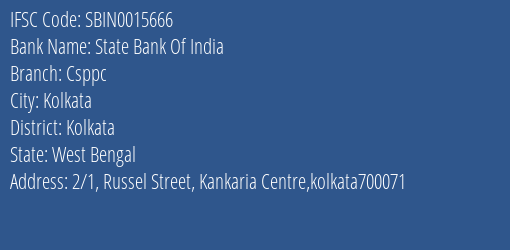 State Bank Of India Csppc Branch Kolkata IFSC Code SBIN0015666