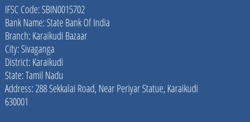 State Bank Of India Karaikudi Bazaar Branch, Branch Code 015702 & IFSC Code Sbin0015702