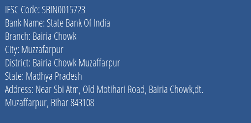 State Bank Of India Bairia Chowk Branch Bairia Chowk Muzaffarpur IFSC Code SBIN0015723