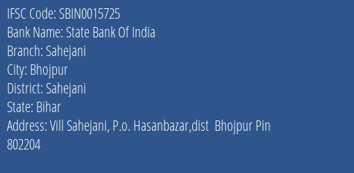 State Bank Of India Sahejani Branch, Branch Code 015725 & IFSC Code Sbin0015725