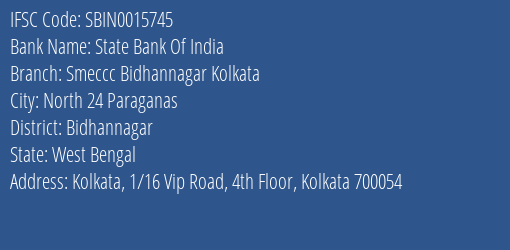 State Bank Of India Smeccc Bidhannagar Kolkata Branch Bidhannagar IFSC Code SBIN0015745