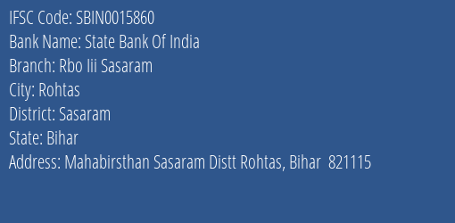 State Bank Of India Rbo Iii Sasaram Branch, Branch Code 015860 & IFSC Code Sbin0015860