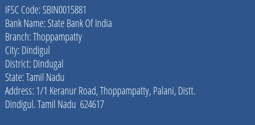 State Bank Of India Thoppampatty Branch, Branch Code 015881 & IFSC Code Sbin0015881