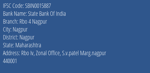 State Bank Of India Rbo 4 Nagpur Branch Nagpur IFSC Code SBIN0015887