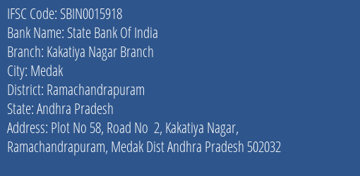 State Bank Of India Kakatiya Nagar Branch Branch Ramachandrapuram IFSC Code SBIN0015918