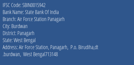 State Bank Of India Air Force Station Panagarh Branch Panagarh IFSC Code SBIN0015942