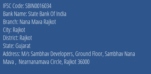 State Bank Of India Nana Mava Rajkot Branch Rajkot IFSC Code SBIN0016034