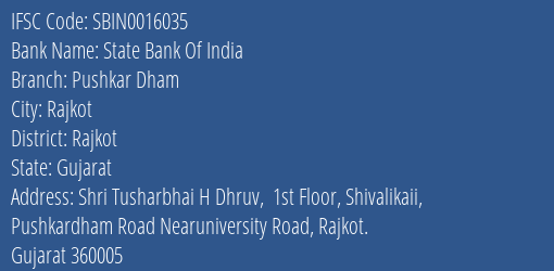 State Bank Of India Pushkar Dham Branch Rajkot IFSC Code SBIN0016035