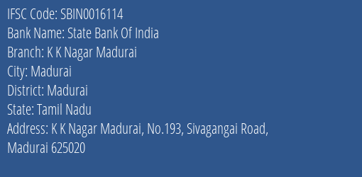 State Bank Of India K K Nagar Madurai Branch, Branch Code 016114 & IFSC Code Sbin0016114