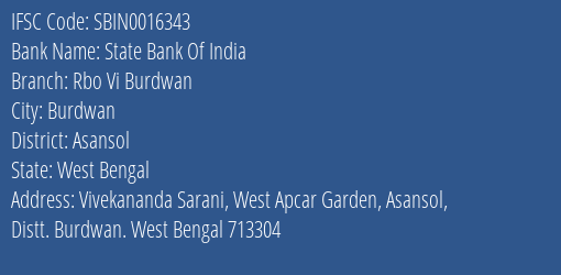 State Bank Of India Rbo Vi Burdwan Branch Asansol IFSC Code SBIN0016343