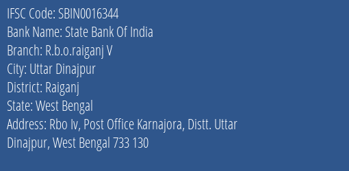 State Bank Of India R.b.o.raiganj V Branch Raiganj IFSC Code SBIN0016344