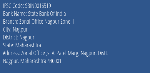 State Bank Of India Zonal Office Nagpur Zone Ii Branch Nagpur IFSC Code SBIN0016519
