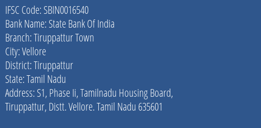 State Bank Of India Tiruppattur Town Branch, Branch Code 016540 & IFSC Code Sbin0016540