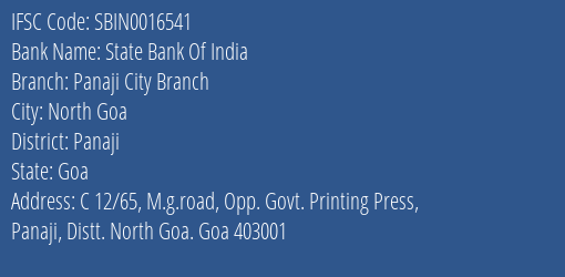 State Bank Of India Panaji City Branch Branch Panaji IFSC Code SBIN0016541