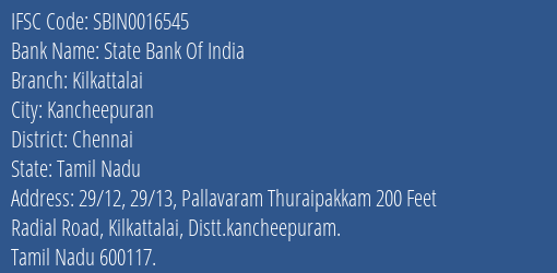 State Bank Of India Kilkattalai Branch, Branch Code 016545 & IFSC Code Sbin0016545