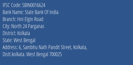 State Bank Of India Hni Elgin Road Branch Kolkata IFSC Code SBIN0016624