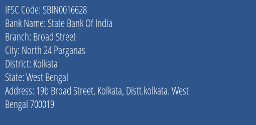State Bank Of India Broad Street Branch Kolkata IFSC Code SBIN0016628