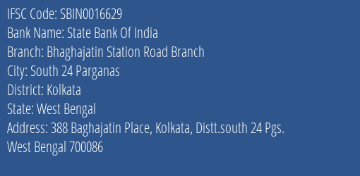 State Bank Of India Bhaghajatin Station Road Branch Branch Kolkata IFSC Code SBIN0016629