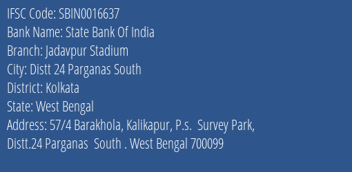 State Bank Of India Jadavpur Stadium Branch Kolkata IFSC Code SBIN0016637