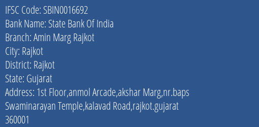 State Bank Of India Amin Marg Rajkot Branch Rajkot IFSC Code SBIN0016692