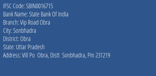 State Bank Of India Vip Road Obra Branch Obra IFSC Code SBIN0016715