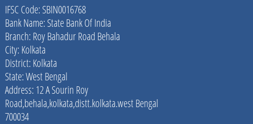 State Bank Of India Roy Bahadur Road Behala Branch Kolkata IFSC Code SBIN0016768