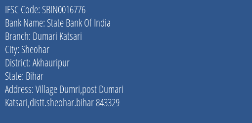 State Bank Of India Dumari Katsari Branch, Branch Code 016776 & IFSC Code Sbin0016776