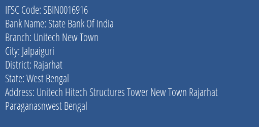 State Bank Of India Unitech New Town Branch Rajarhat IFSC Code SBIN0016916