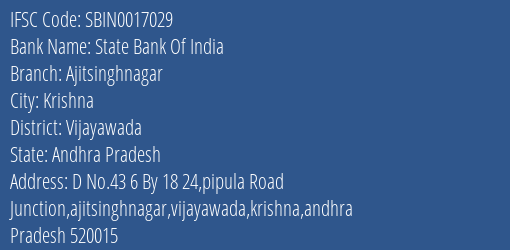 State Bank Of India Ajitsinghnagar Branch Vijayawada IFSC Code SBIN0017029