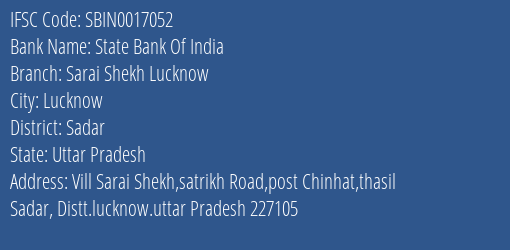 State Bank Of India Sarai Shekh Lucknow Branch Sadar IFSC Code SBIN0017052