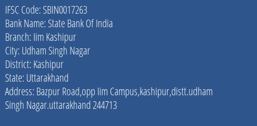 State Bank Of India Iim Kashipur Branch Kashipur IFSC Code SBIN0017263