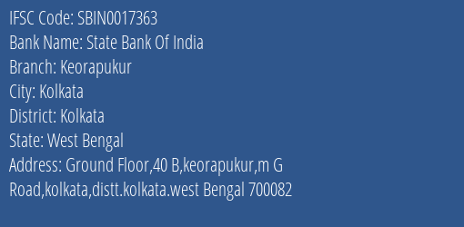 State Bank Of India Keorapukur Branch Kolkata IFSC Code SBIN0017363