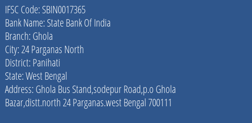State Bank Of India Ghola Branch Panihati IFSC Code SBIN0017365