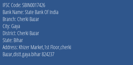 State Bank Of India Cherki Bazar Branch, Branch Code 017426 & IFSC Code Sbin0017426