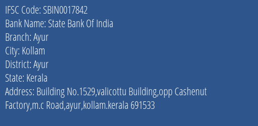 State Bank Of India Ayur Branch Ayur IFSC Code SBIN0017842