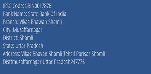 State Bank Of India Vikas Bhawan Shamli Branch, Branch Code 017876 & IFSC Code SBIN0017876