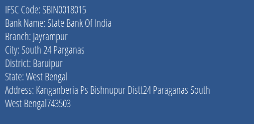 State Bank Of India Jayrampur Branch Baruipur IFSC Code SBIN0018015