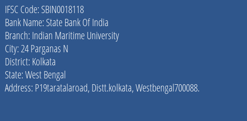 State Bank Of India Indian Maritime University Branch Kolkata IFSC Code SBIN0018118