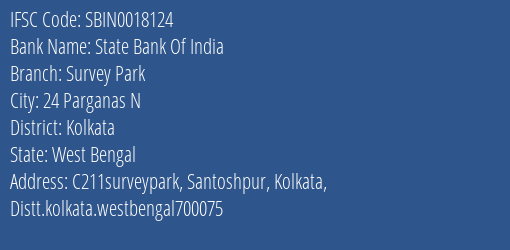 State Bank Of India Survey Park Branch Kolkata IFSC Code SBIN0018124