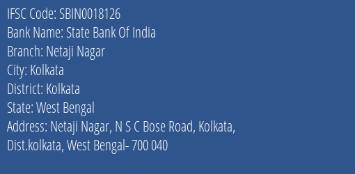 State Bank Of India Netaji Nagar Branch Kolkata IFSC Code SBIN0018126